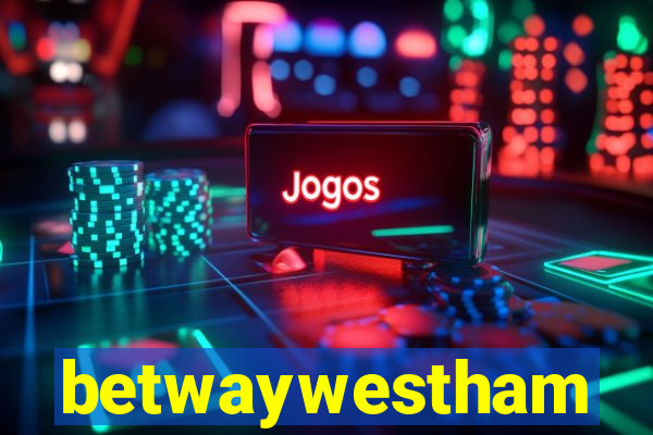 betwaywestham