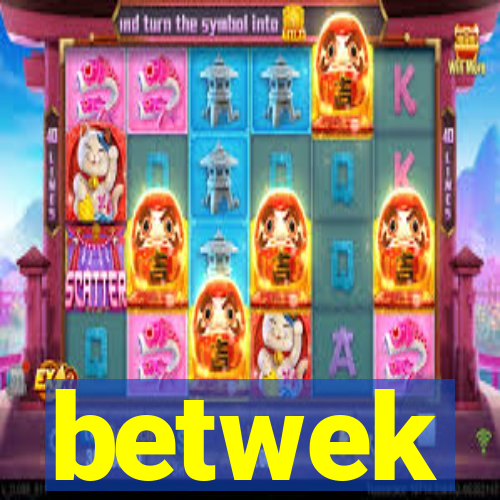 betwek