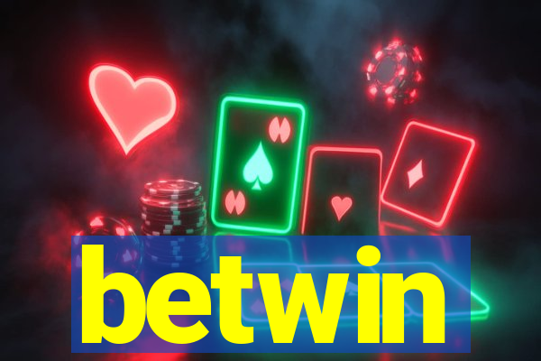 betwin