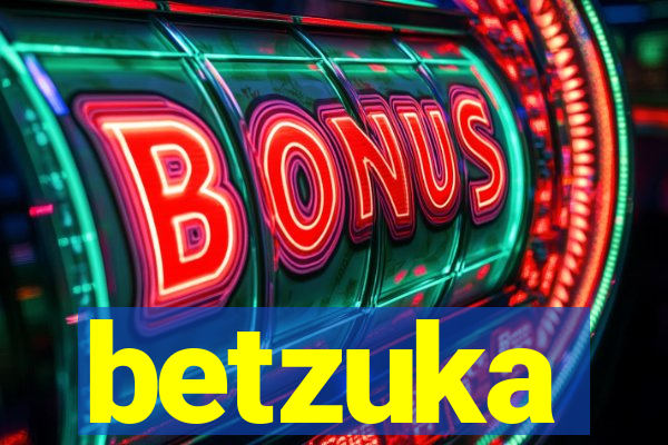 betzuka