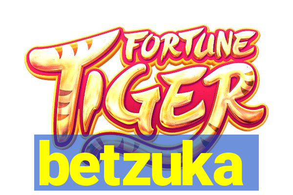 betzuka