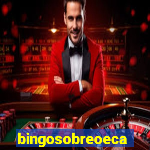 bingosobreoeca