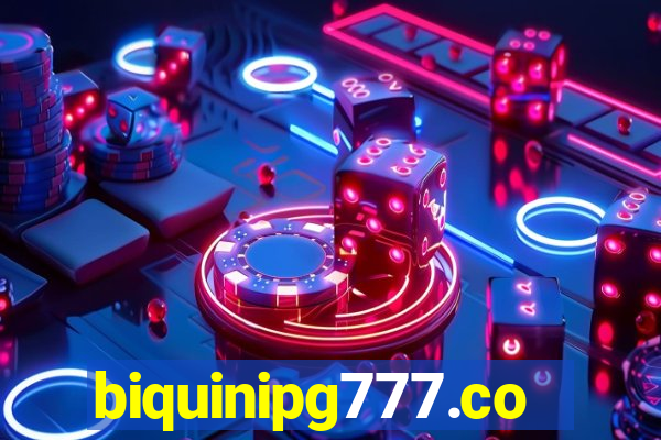 biquinipg777.com