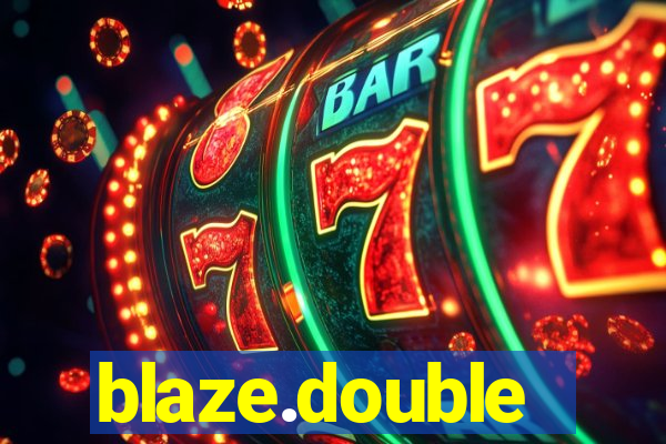 blaze.double