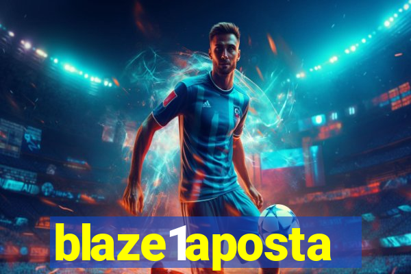 blaze1aposta