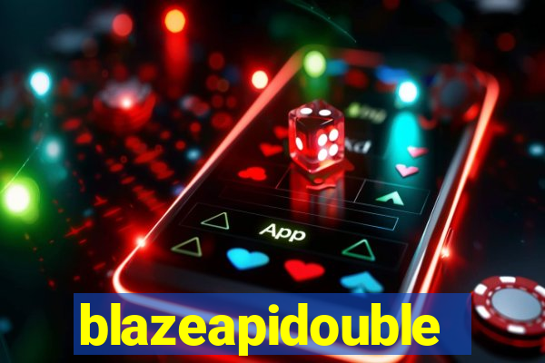 blazeapidouble