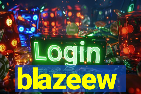 blazeew