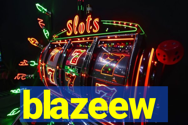 blazeew