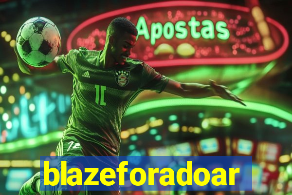 blazeforadoar