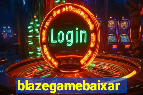 blazegamebaixar