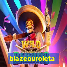 blazeouroleta