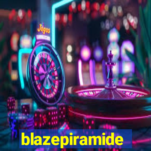 blazepiramide