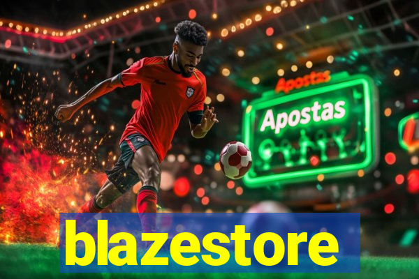 blazestore