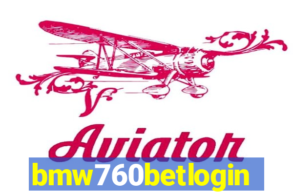 bmw760betlogin
