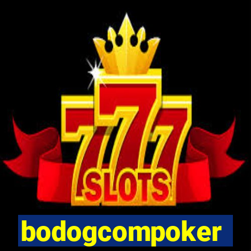 bodogcompoker