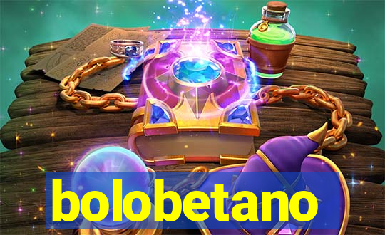 bolobetano