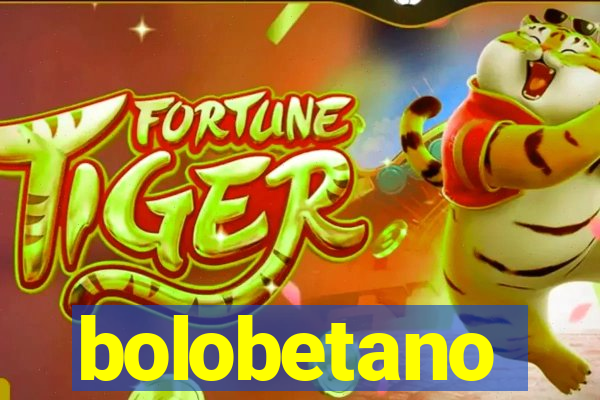 bolobetano