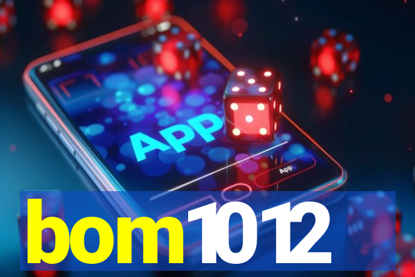 bom1012
