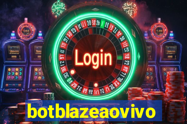 botblazeaovivo