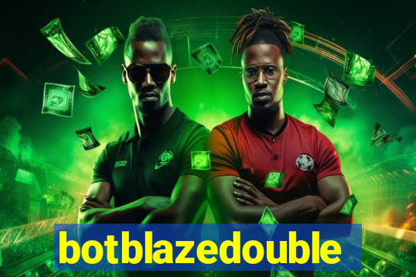 botblazedouble