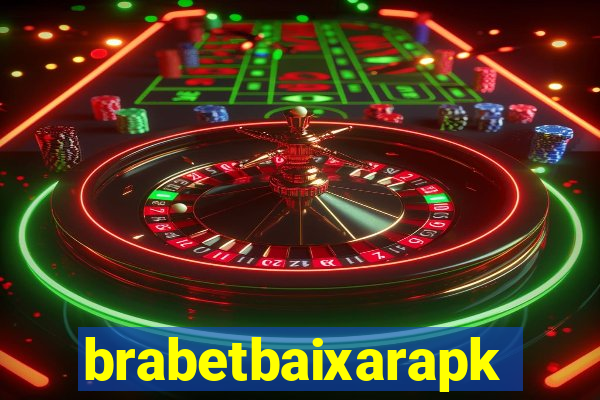 brabetbaixarapk
