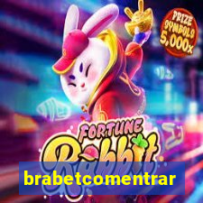 brabetcomentrar