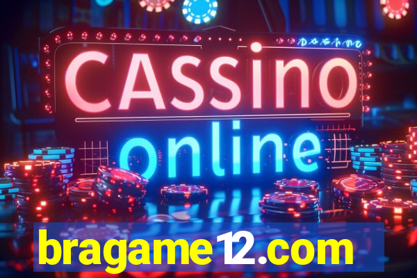 bragame12.com