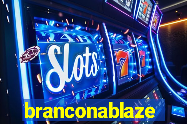 branconablaze