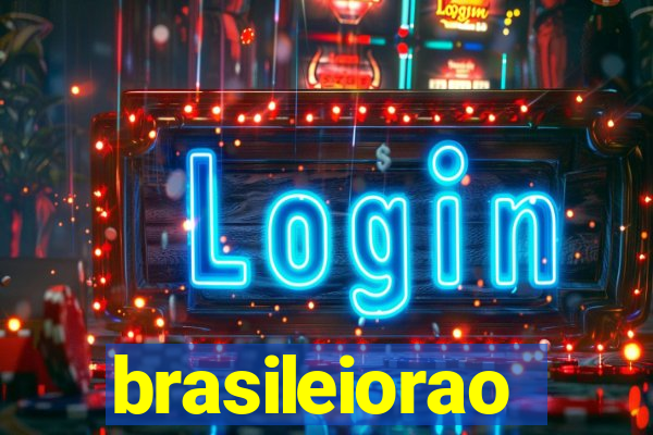 brasileiorao