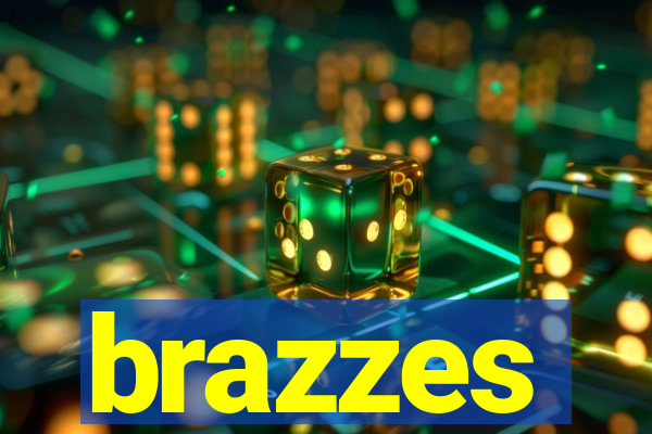 brazzes