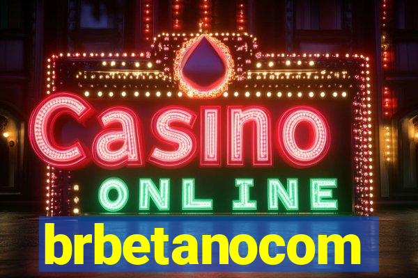 brbetanocom