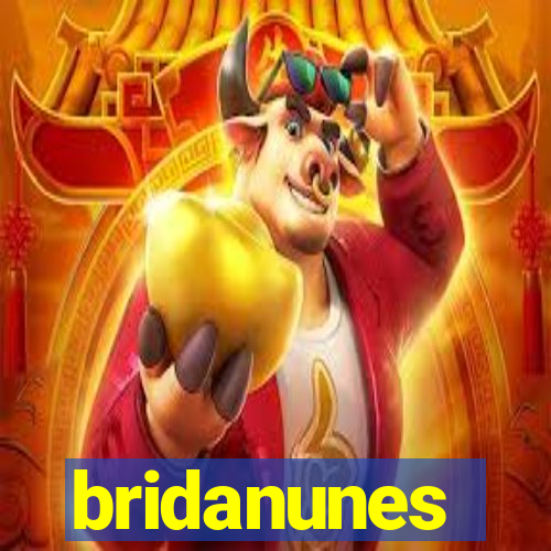 bridanunes