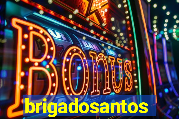 brigadosantos