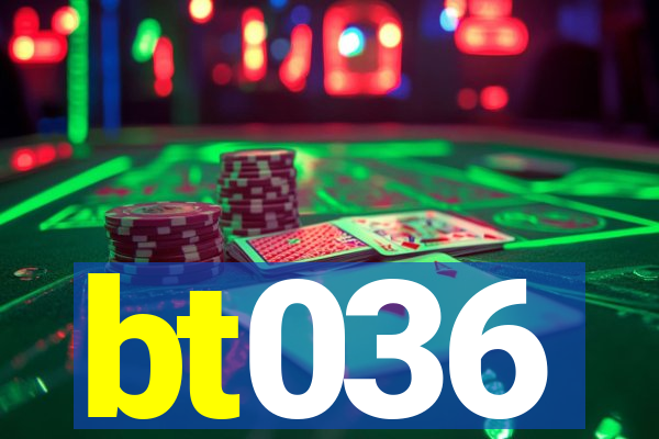 bt036