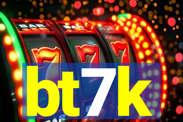 bt7k