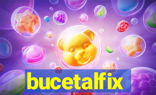 bucetalfix