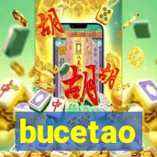 bucetao