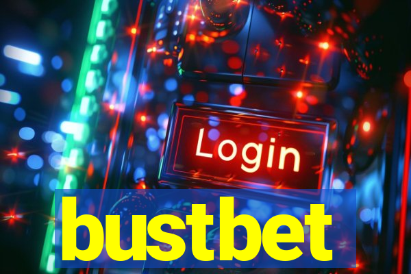 bustbet