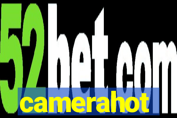 camerahot