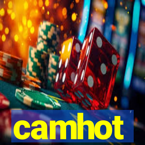 camhot