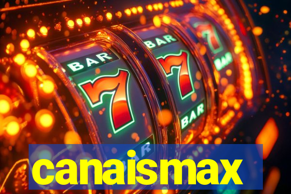 canaismax