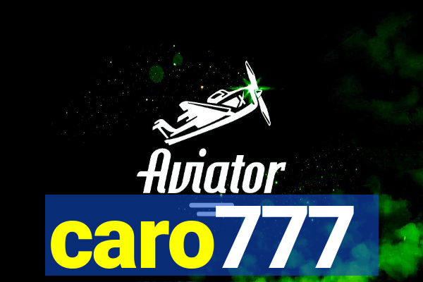 caro777