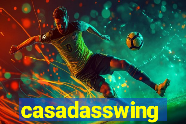 casadasswing