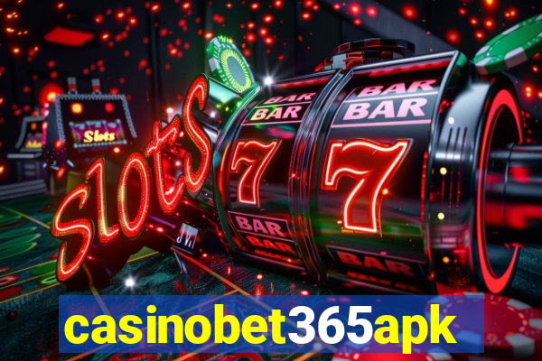 casinobet365apk