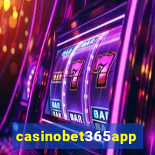 casinobet365app