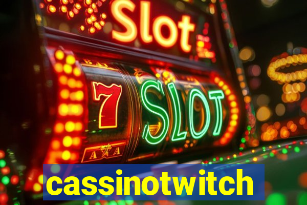 cassinotwitch