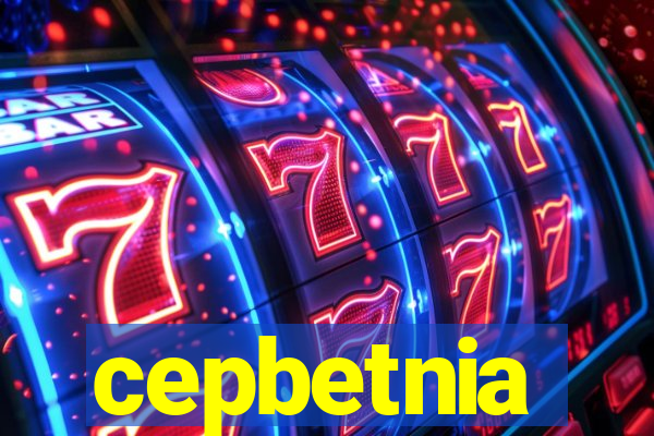 cepbetnia