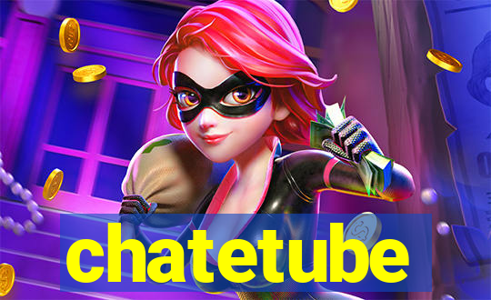chatetube