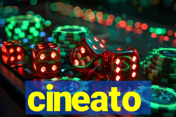 cineato