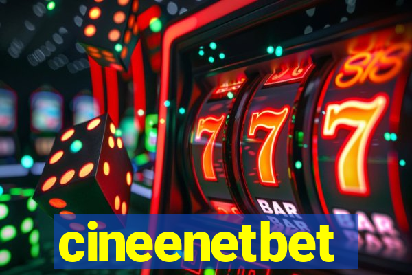 cineenetbet